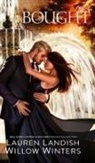 Lauren Landish, Willow Winters - Bought