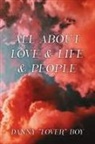 Danny "Lover" Boy - All About Love & Life & People