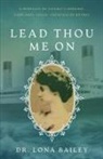 Lona Bailey - Lead Thou Me On