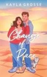 Kayla Grosse - Change of Pace