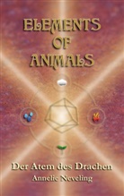Annelie Neveling, Annelie Neveling - Elements of Animals