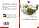 Arland God-Merveilles Landamambou - Le Congo en Mutation