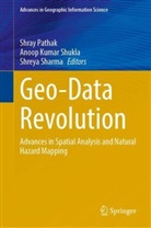 Anoop Kumar Shukla, Shray Pathak, Shreya Sharma, Anoop Kumar Shukla - Geo-Data Revolution