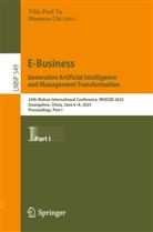 Chi, Maomao Chi, Yiliu Paul Tu, Yiliu Paul Tu - E-Business. Generative Artificial Intelligence and Management Transformation
