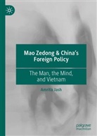 Amrita Jash - Mao Zedong & China's Foreign Policy