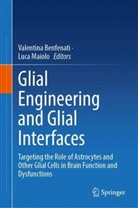 Valentina Benfenati, Maiolo, Luca Maiolo - Glial Engineering and Glial Interfaces