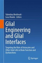 Valentina Benfenati, Maiolo, Luca Maiolo - Glial Engineering and Glial Interfaces