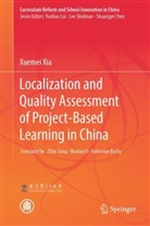 Xuemei Xia, Xia Xuemei - Localization and Quality Assessment of Project-Based Learning in China