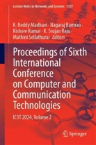 Kishore Kumar, Kishore Kumar et al, K. Reddy Madhavi, K. Srujan Raju, Nagaraj Ramrao, Mathini Sellathurai - Proceedings of Sixth International Conference on Computer and Communication Technologies