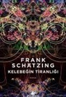 Frank Schätzing - Kelebegin Tiranligi