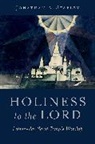 Jonathan A Stapley, Jonathan A. Stapley, Jonathan A. (Historian and Scientist Stapley - Holiness to the Lord