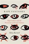 Alisa Kessel, Alisa (Professor of Politics and Governmen Kessel - Rape Fantasies