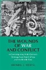 Brinda J Mehta, Mehta Brinda J. - The Wounds of War and Conflict in Contemporary Arab Women's Writings from North Africa and the Middle East