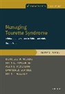 Alan L Peterson, Peterson Alan L., John C Piacentini, Piacentini John C., Lawrence d Scahill, Scahill Lawrence D.... - Managing Tourette Syndrome