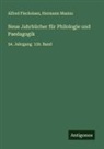 Alfred Fleckeisen, Hermann Masius - Neue Jahrbücher für Philologie und Paedagogik