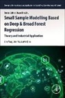 Junfei Qiao, Jian Tang, Tang Jian, Wen Yu, Yu Wen - Small Sample Modelling Based on Deep and Broad Forest Regression