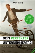 Rayk Hahne - Dein perfekter Unternehmertag