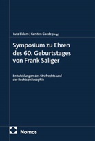 Lutz Eidam, Gaede, Karsten Gaede - Symposium zu Ehren des 60. Geburtstages von Frank Saliger