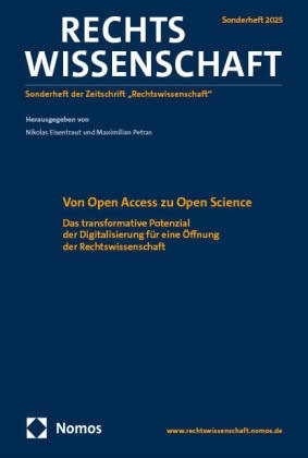 Nikolas Eisentraut,  Petras, Maximilian Petras - Von Open Access zu Open Science - Das transformative Potenzial der Digitalisierung für eine Öffnung der Rechtswissenschaft