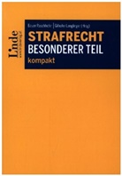 Raphaela Bauer-Raschhofer, Gilhofer-Lenglinger, Daniel Gilhofer-Lenglinger - Strafrecht Besonderer Teil kompakt