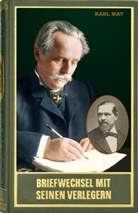 Karl May, Schleb, Florian Schleburg, Helmut Schmiedt, Hans-Dieter Steinmetz - Gesammelte Werke / Briefwechsel mit seinen Verlegern und Redakteuren. Erster Band