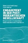 Stefan Kordel, David Spenger, Tobia Weidinger, Tobias Weidinger - Engagement in der postmigrantischen Gesellschaft