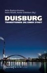 Helen Baykara-Krumme, Katrin Rinaldi, Schönbor, Anette Schönborn - Duisburg – Transitionen (in) einer Stadt