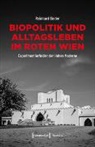 Reinhard Sieder - Biopolitik und Alltagsleben im Roten Wien