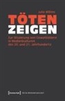 Julia Willms - Töten zeigen