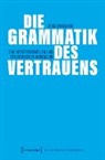 Jörn Wiengarn - Die Grammatik des Vertrauens