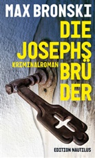 Max Bronski - Die Josephsbrüder