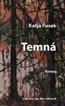 Katja Fusek - Temná
