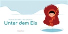 Ella Charbon, Michaël Escoffier, Ella Charbon - Unter dem Eis