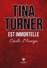 Manya-c - Tina turner est immortelle