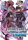 Yomu Mishima, Nadare Takamine - I'm the Evil Lord of an Intergalactic Empire! (Light Novel) Vol. 10