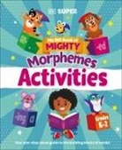 DK - My Big Book of Mighty Morphemes Activities