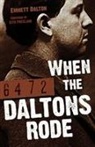 Emmett Dalton - When the Daltons Rode