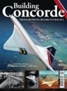 Tony Buttler - Building Concorde