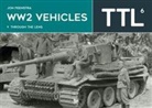 Jon Feenstra - Ww2 Vehicles - Through the Lens Volume 6