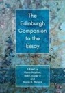 Mario Aquilina, Bob Cowser Jnr, Nicole B Wallack - The Edinburgh Companion to the Essay
