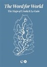 Ursula K Le Guin, Ursula K. Le Guin, So Mayer, Sarah Shin - The Word for World