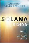 Anthony Scaramucci, Scaramucci Anthony - Solana Rising