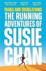 Susie Chan - Trails and Tribulations