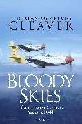 Thomas Mckelvey Cleaver, Thomas McKelvey Cleaver,  McKelvey Cleaver Thomas - Bloody Skies - Fifteenth Fighter Command Against all Odds