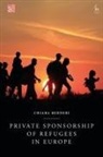 Chiara Berneri - Private Sponsorship of Refugees in Europe