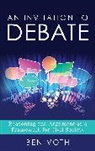 Ben Voth, Voth Ben - An Invitation to Debate