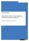 Gustavo Morales - El individuo frente a la sociedad en la literatura europea del siglo XX