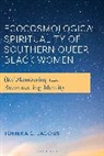 Tomeka C Jacobs, Tomeka C. Jacobs - Ecocosmological Spirituality of Southern Queer Black Women