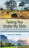 Marvin J Newell - Taking You Under My Skin