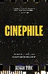 Adnan Virk - Cinephile
